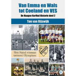 ‘Van Emma en Wals tot Coeland en VES’, het nieuwste boek over de Haagse korfbalgeschiedenis